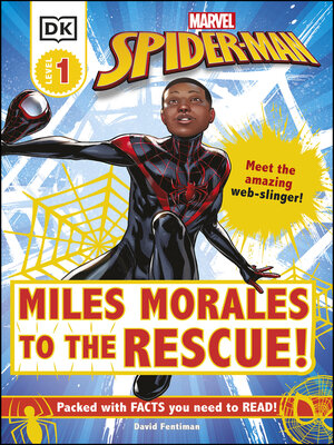 cover image of Marvel Spider-Man Miles Morales to the Rescue!: Meet the Amazing Web-slinger!
